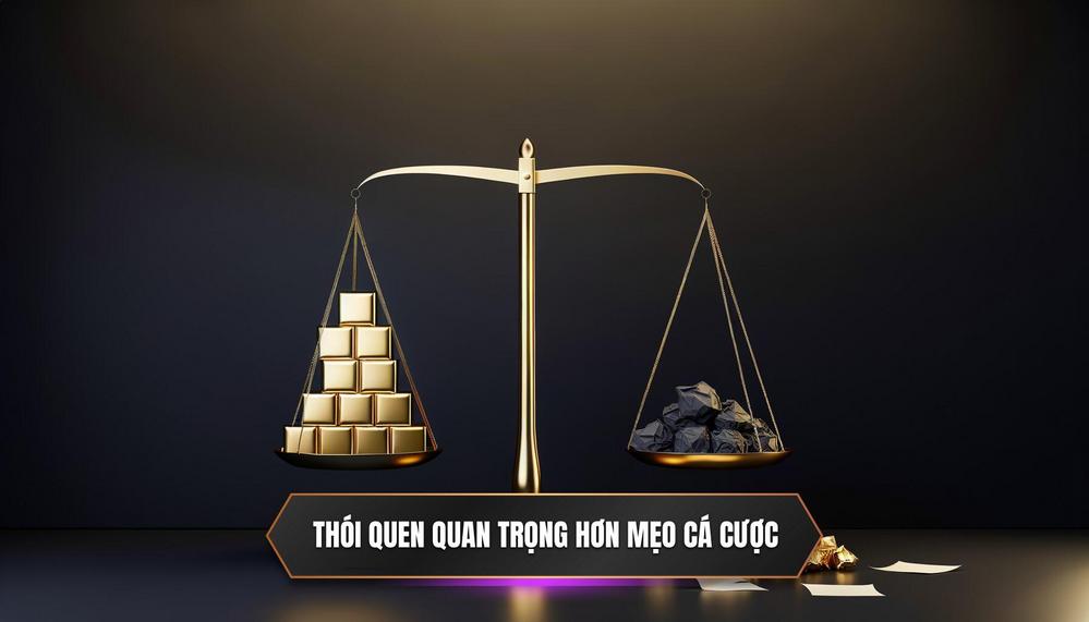 Tại Sao Thói Quen Lại Quan Trọng Hơn _Mẹo_ Cá Cược